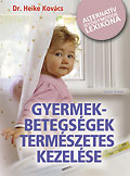 Gyermekbetegsgek termszetes kezelse